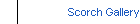 Scorch Gallery